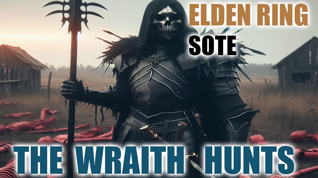 ELDEN RING SOTE The Wraith Hunts #2 Casual PVP Coop
