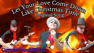 Come On Baby Let Your Love Come Down Like Christmas Time An Original Song