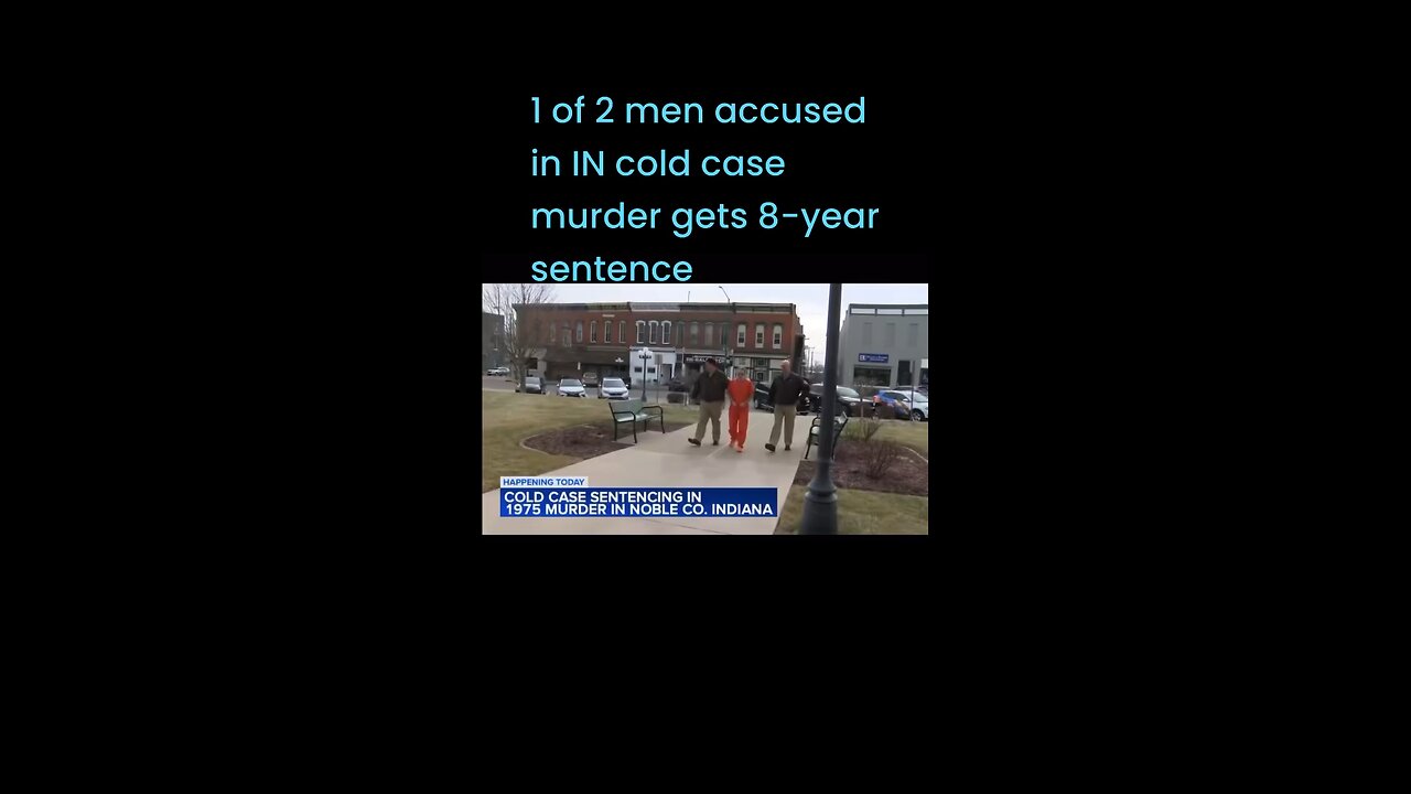 1 of 2 men accused in IN cold case murder gets 8-year sentence