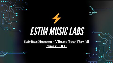 Sub-Bass Hummer - Vibrate Your Way 'til Climax