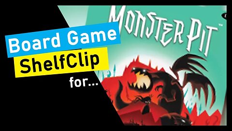 🌱ShelfClips: Monster Pit (Short Board Game Preview)