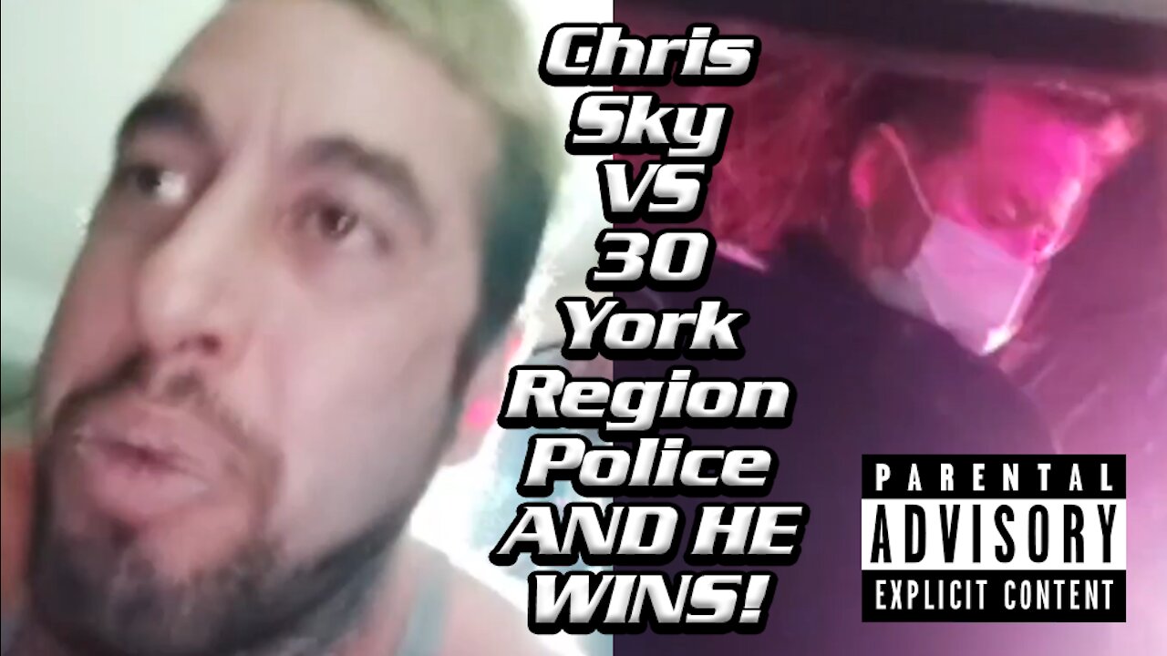 Chris Sky VS 30 Cops and HE WINS - York Region Police Illegally Try To Arrest Chris Sky