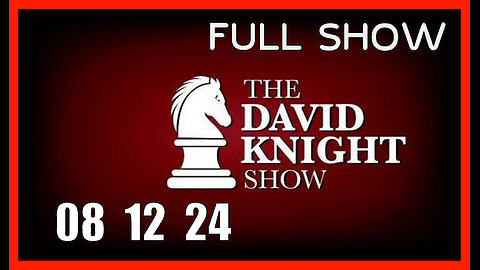 DAVID KNIGHT (Full Show) 08_12_24 Monday