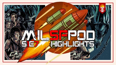 MILSFPOD S1E7 Highlights | Aliens Movie Review