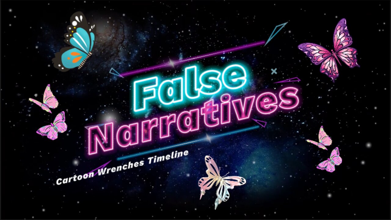 False Narratives and The True Timeline #falsenarrative #narrative #wrenches #youtube #timeline