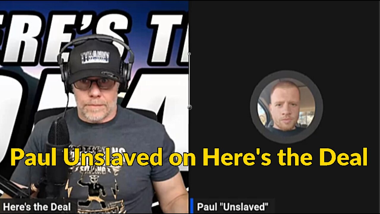 Paul Unslaved on Here's the Deal