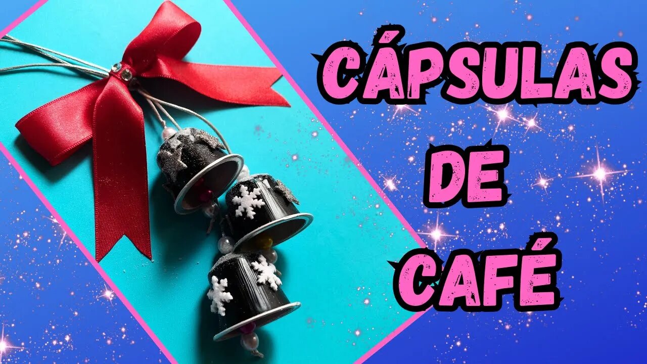 CHRISTMAS Decor ideas with coffee capsules | DIY Crafts/RECICLAGEM DE CÁPSULAS DE CAFÉ