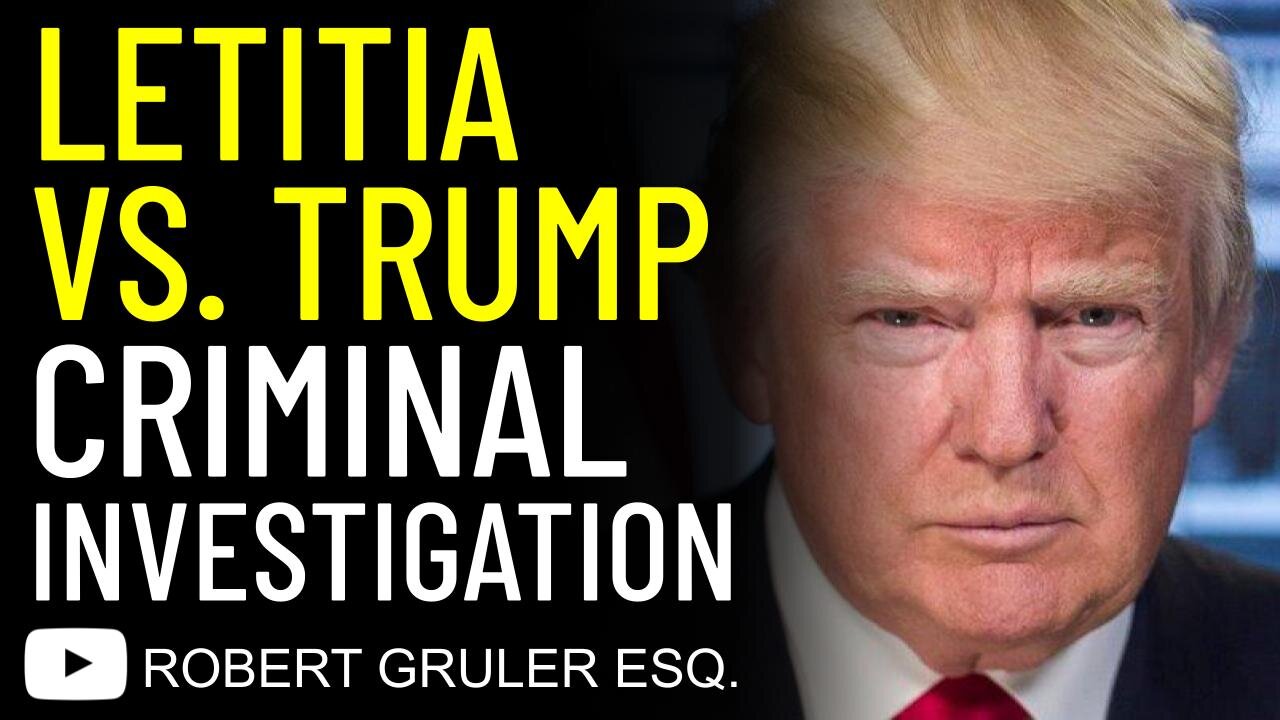 Letitia James vs. Trump Criminal Investigation​