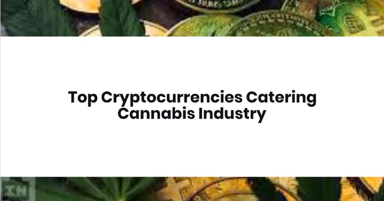 Top Cryptocurrencies Catering Cannabis Industry