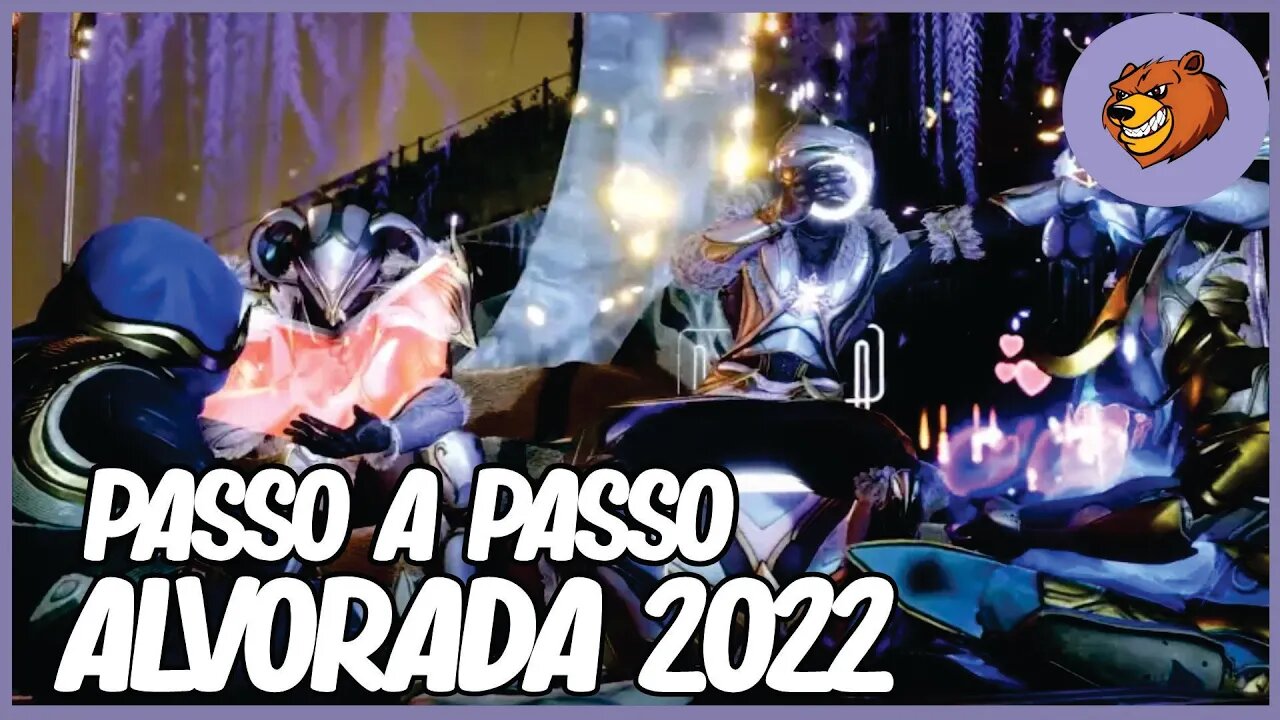 DESTINY 2 │ PASSO A PASSO ALVORADA 2022 PARA NOVATOS