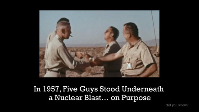 in 1957, 5 Guys Stood Under A Nuclear Blast... On Purpose