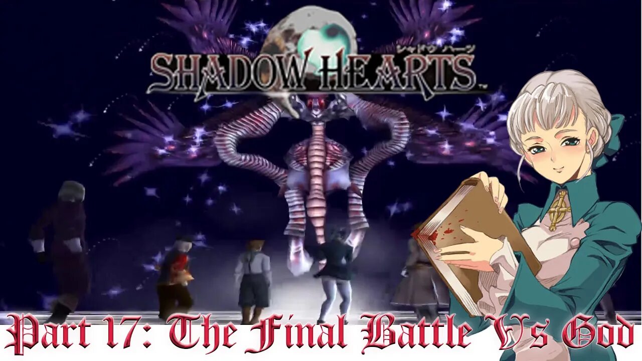 Shadow Hearts Part 17: The Final Battle Vs God