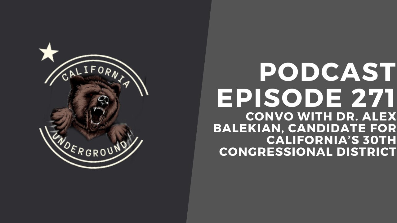 Ep. 271: Convo with Dr. Alex Balekian, Candidate for Congress