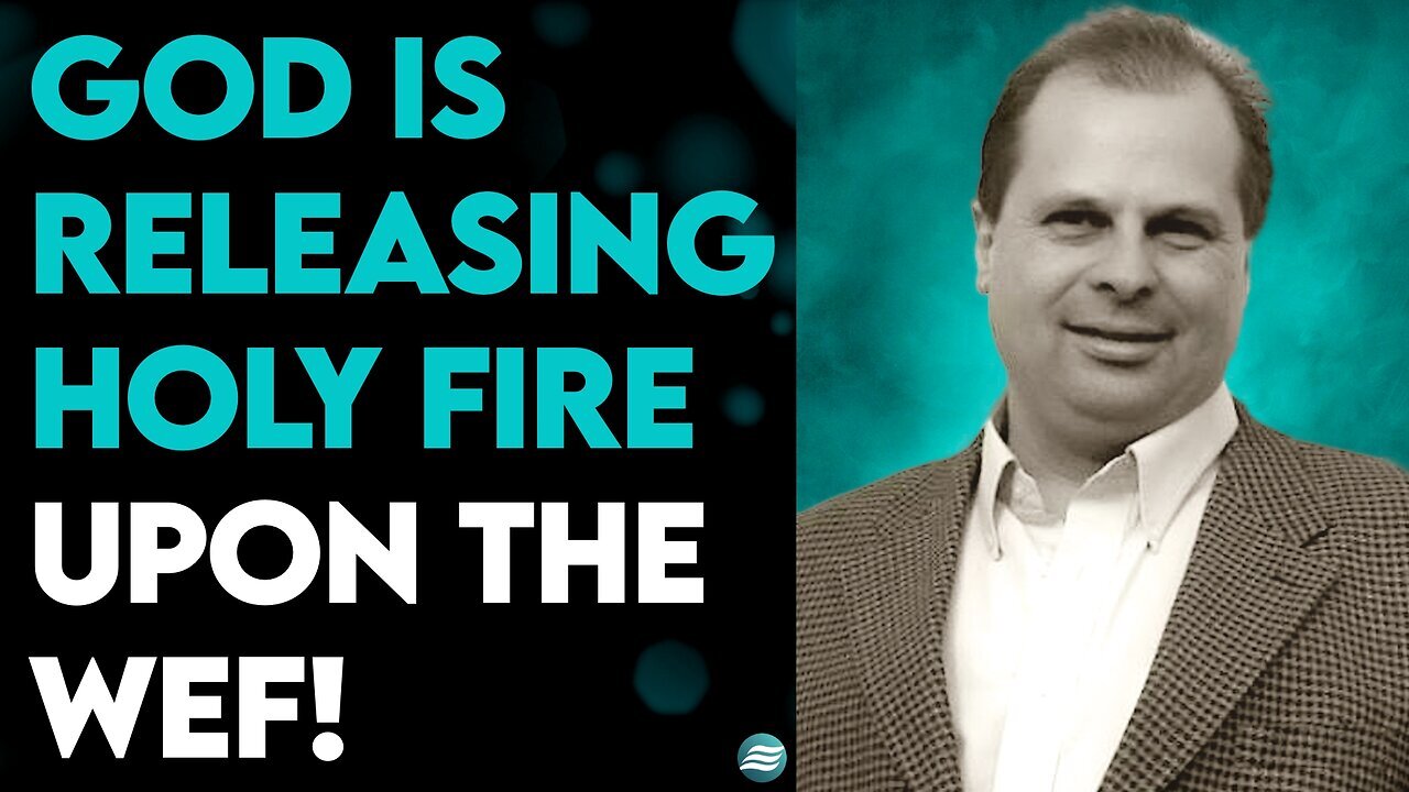 BARRY WUNSCH w/ STEVE SHULTZ: GOD IS RELEASING HOLY FIRE UPON THE WEF!