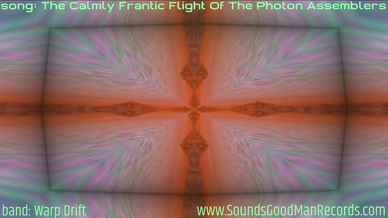 Song: The Calmly Frantic Flight of the Photon Assemblers by Warp Drift