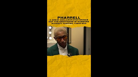 @pharrell A great collaborator brings out the greatness in someone without hurting their ego