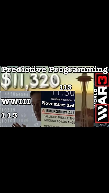 Predictive Programming November 3rd 113 311 in one Minute