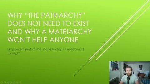 Why The Patriarchy Doesn't Need To Exist and How A Matriarchy Won't Help Anyone