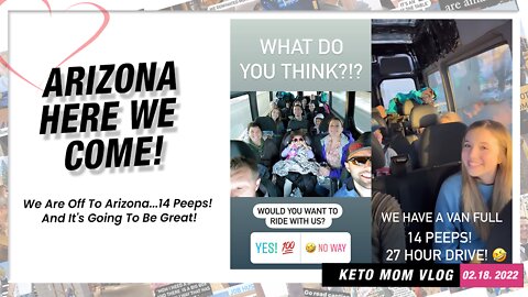 Arizona Here We Come! Off To Road Trip | Keto Mom Vlog