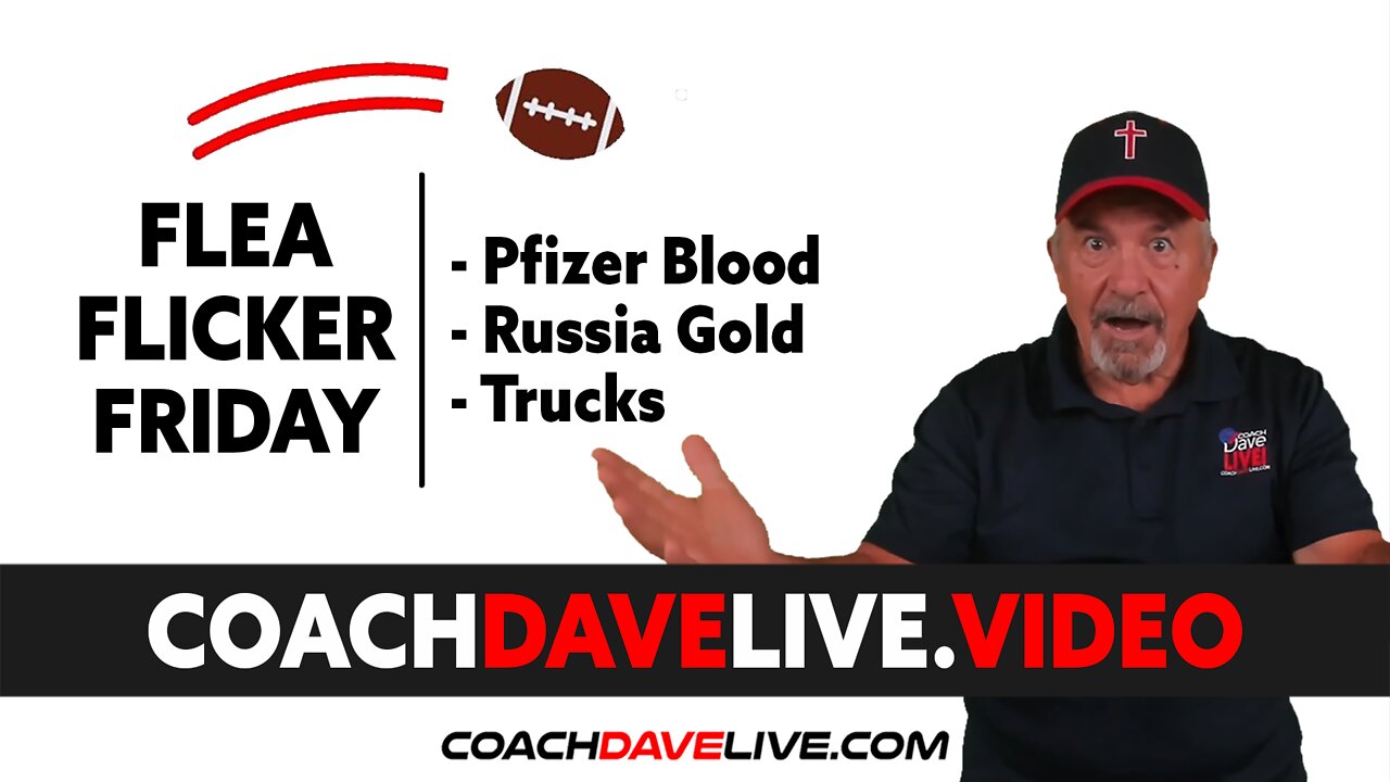 Coach Dave LIVE | 3-4-2022 | PFIZER BLOOD, RUSSIA GOLD AND TRUCKS