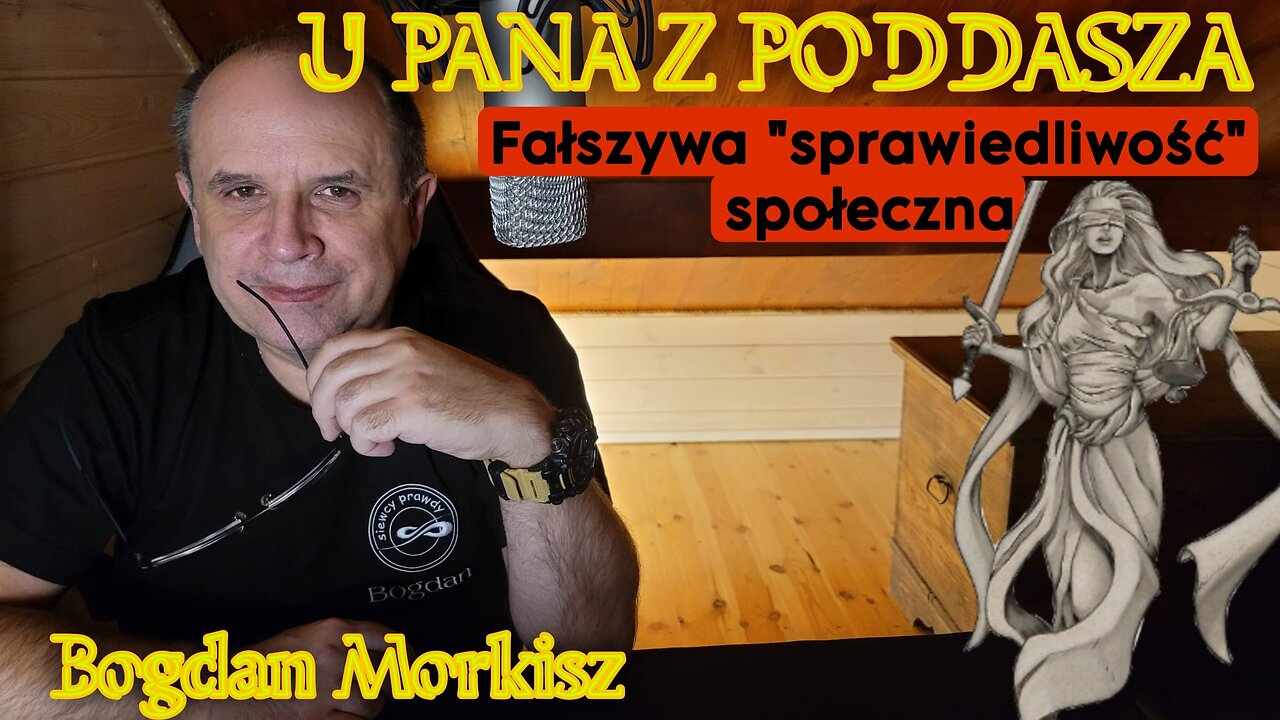 U pana z poddasza - Fałszywa "sprawiedliwość" społeczna