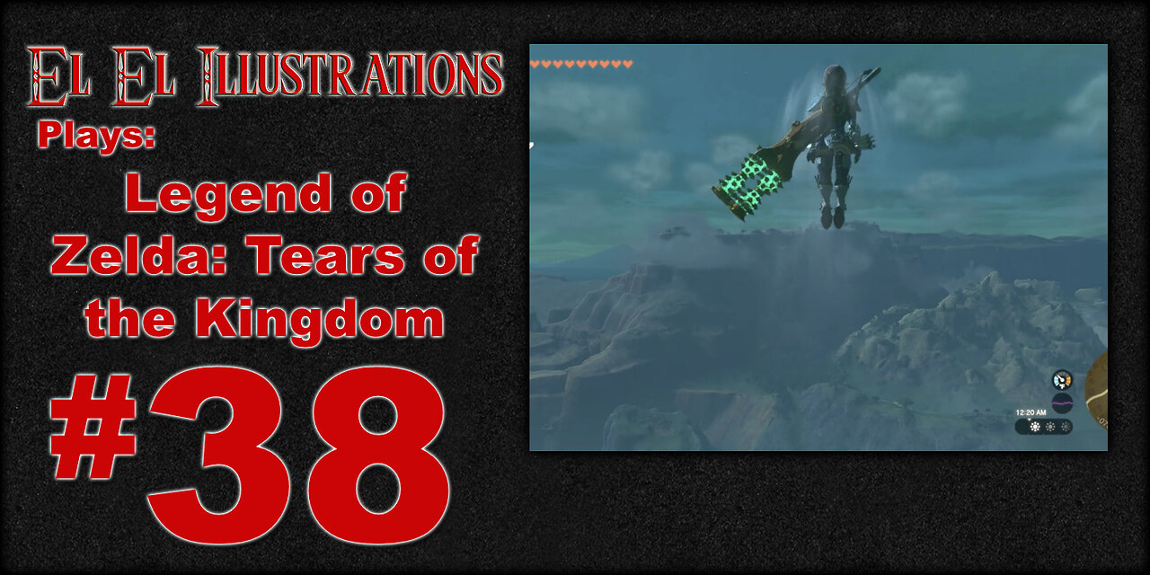 El El Plays Legend of Zelda Tears of the Kingdom Episode 38: Prime Shrine Time