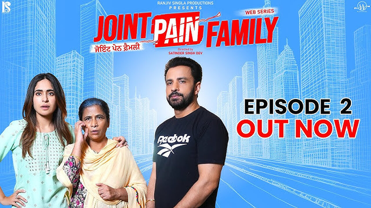 Joint Pain Family | Episode 02 - Jee Aayan Nu | Punjabi Web Series 2024