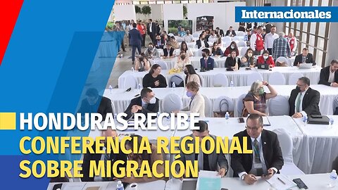 Regional migration conferences are held in Honduras.