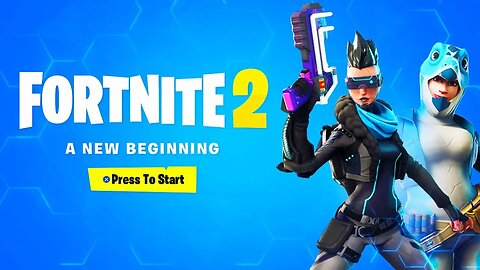 FORTNITE 2: A New Beginning