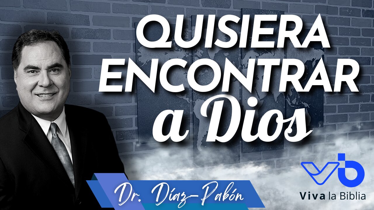 Quisiera encontrar a Dios