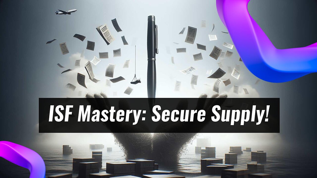 Securing Your Supply Chain: The Role of Importer Security Filing