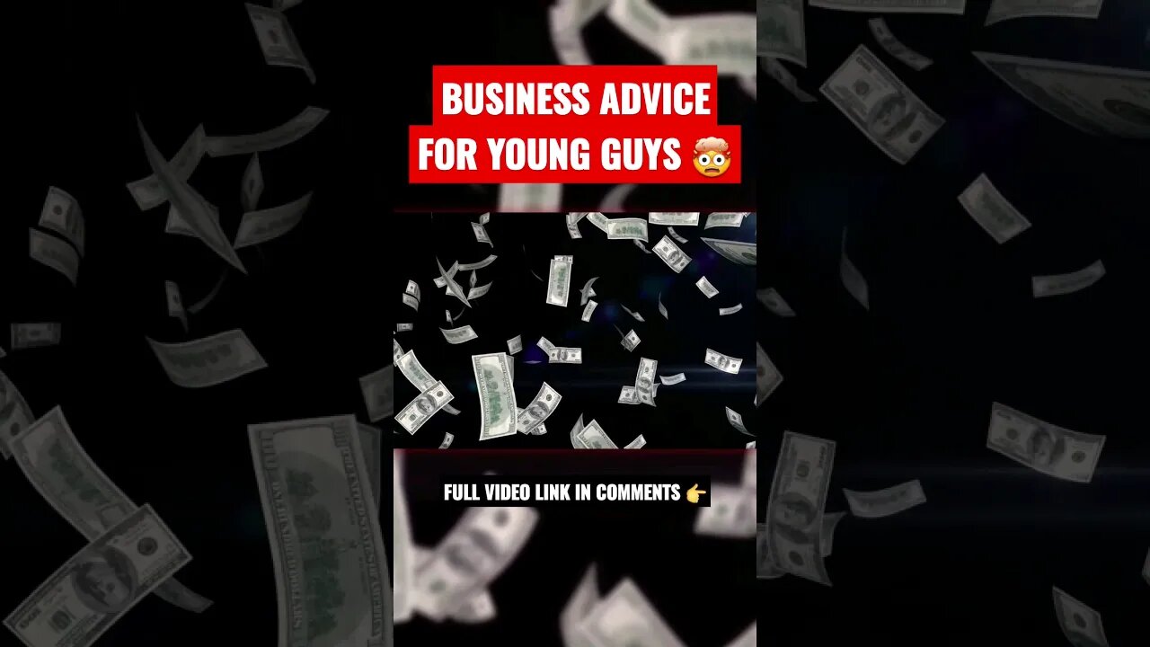 BUSINESS Advice for Young Guys 🤯 💰