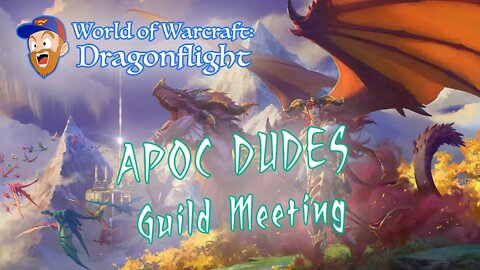 Apoc Dudes Guild Meeting