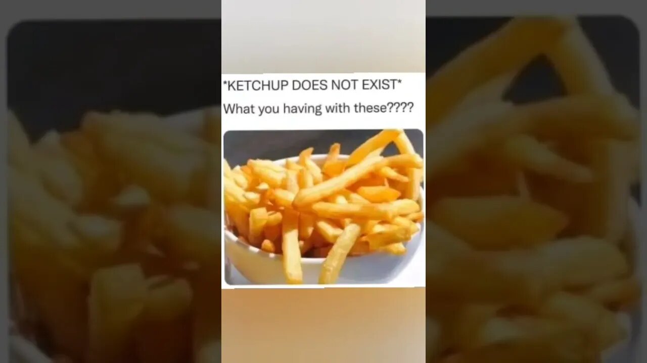 No ketchup, what will you use? Comment your answer