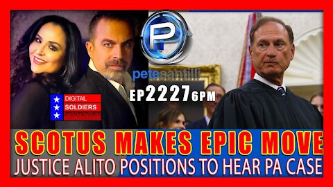 EP 2227-6PM SCOTUS JUSTICE ALITO MAKES TECTONIC MOVE TO HEAR PENNSYLVANIA CASE
