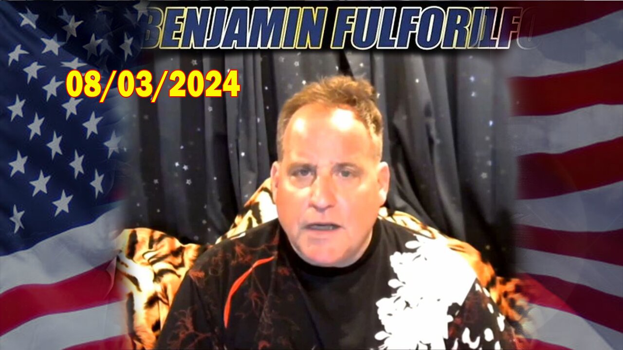 Benjamin Fulford Full Report Update August 3, 2024 - Benjamin Fulford Q&A Video