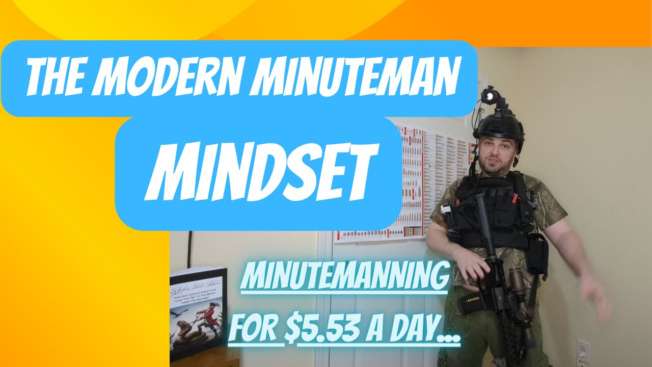 The Modern Minuteman Series: Part 1 Minuteman Mindset And Minuteman Status For $5.53 A Day