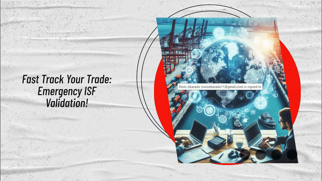 Mastering Emergency ISF Validation: The Key to Trade Compliance Success