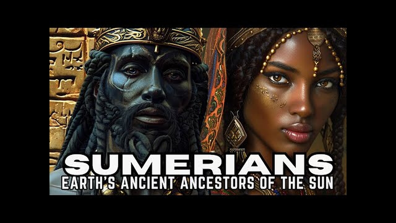 Complete History of the Sumerians | Sun People: Earth s Oldest Civilization | African-Indo-Euro-Asia