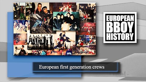 European bboy history - Official trailer