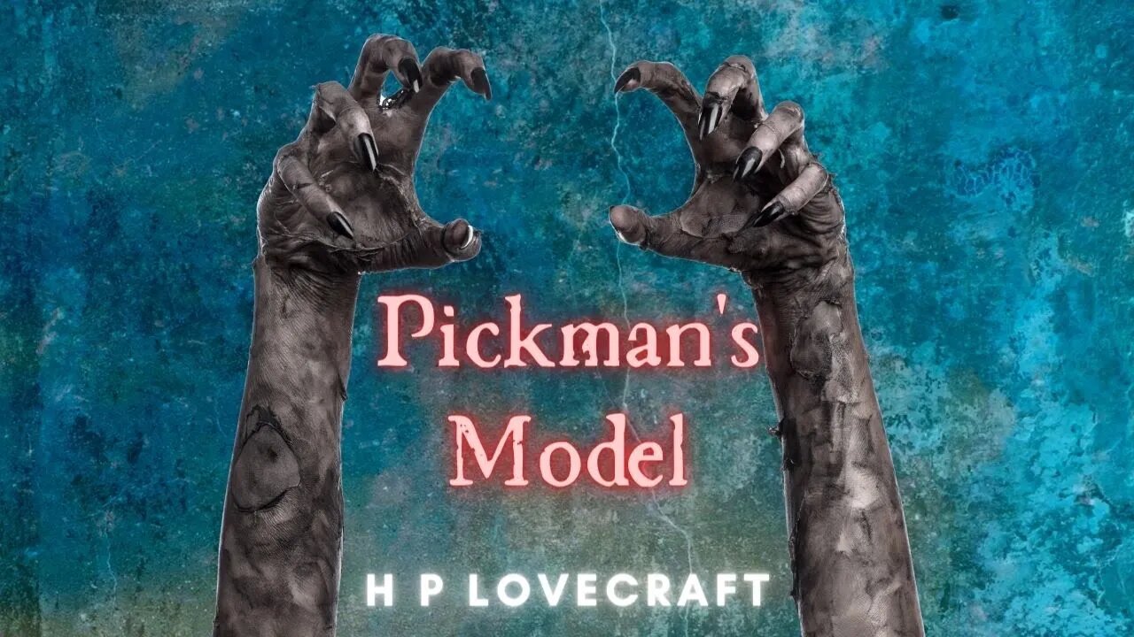 Pickman's Model by H P Lovecraft