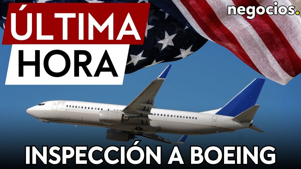 ÚLTIMA HORA | EEUU pide inspeccionar aviones de Boeing