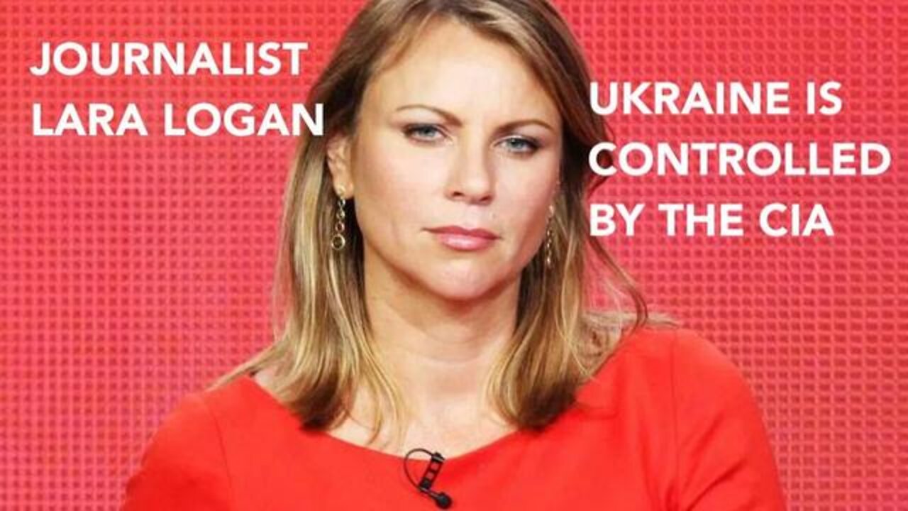 Lara Logan: The Nazi Invasion Of Ukraine By The CIA