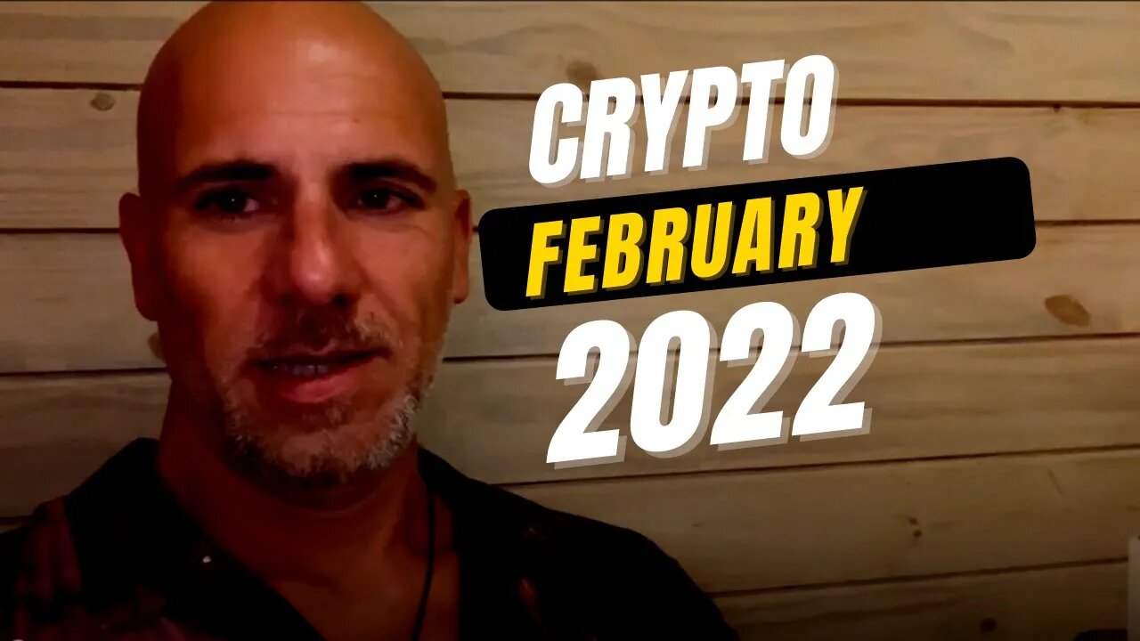 Crypto forecast outlook (February 2022 trigger)