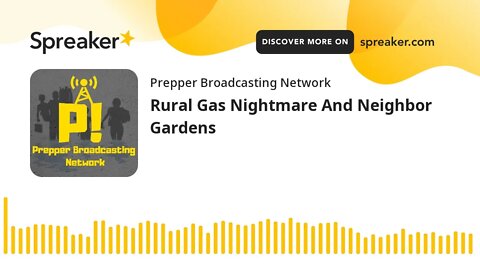 Rural Gas Nightmare And Neighbor Gardens