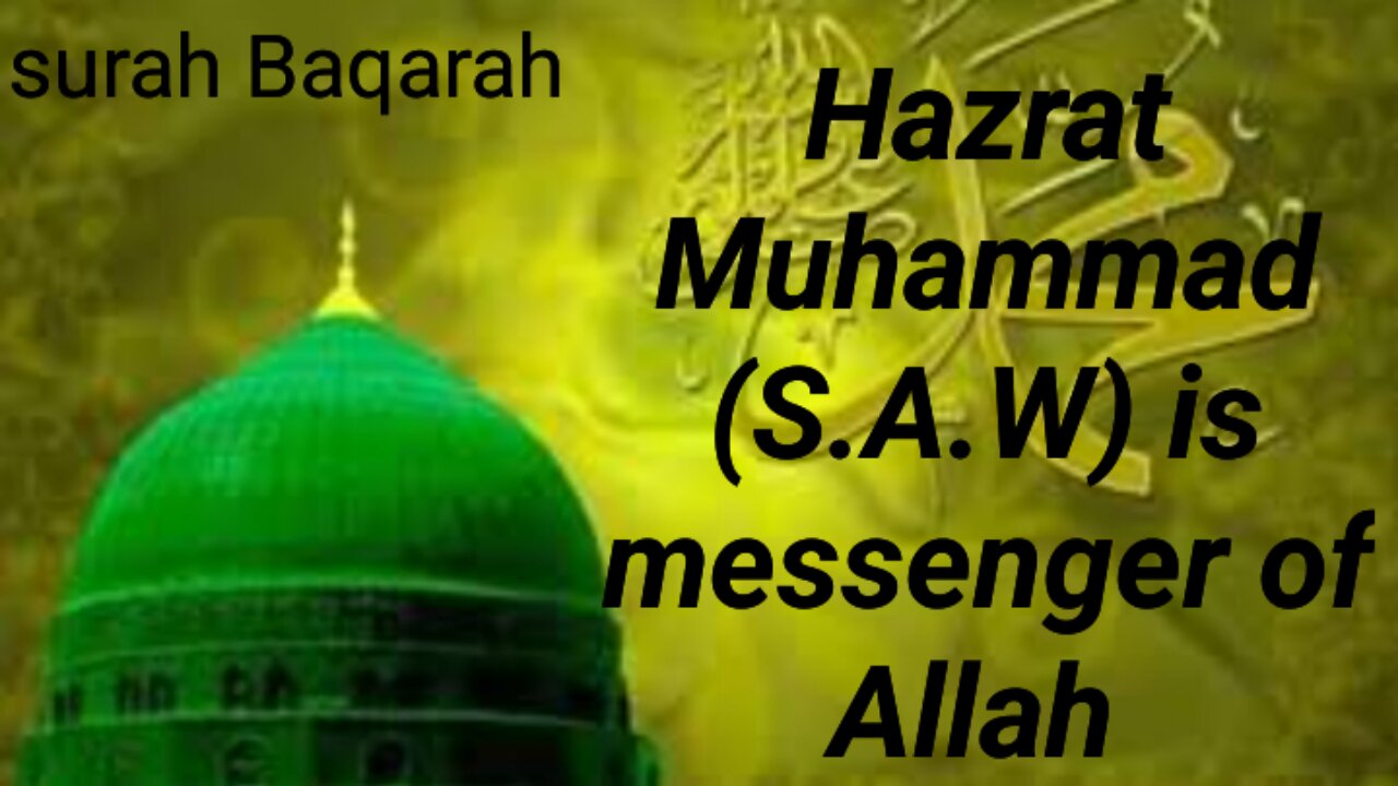 Hazrat Muhammad (S.A.W) is messenger of Allah