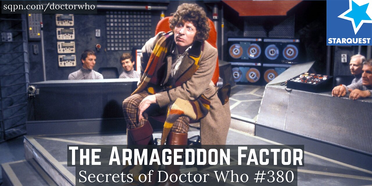 The Armageddon Factor (4th Doctor) - The Secrets of Doctor Who