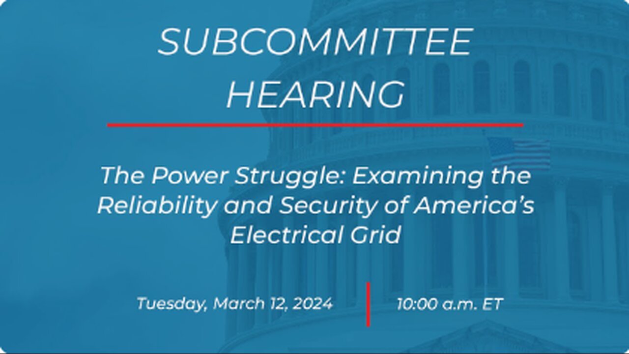 The Power Struggle: Examining the Reliability and Security of America’s Electrical Grid