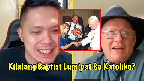 Steve Ray Na Dateng Baptist, Katoliko Na Ngayon?