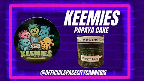 KEEMIES THCA REVIEW: Papaya Cake (Great Flavor!)